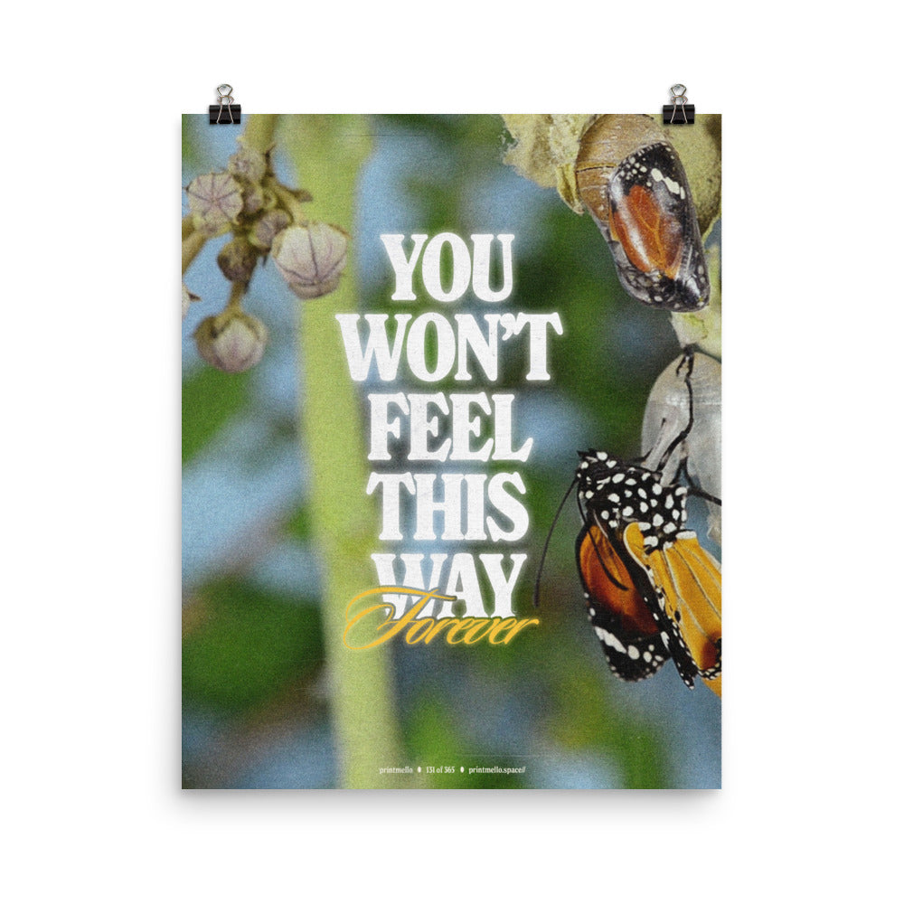 No. 131 - You won't feel this way forever