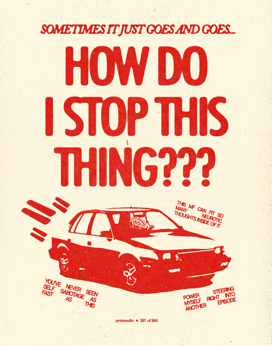 No. 357 - How do I stop this thing
