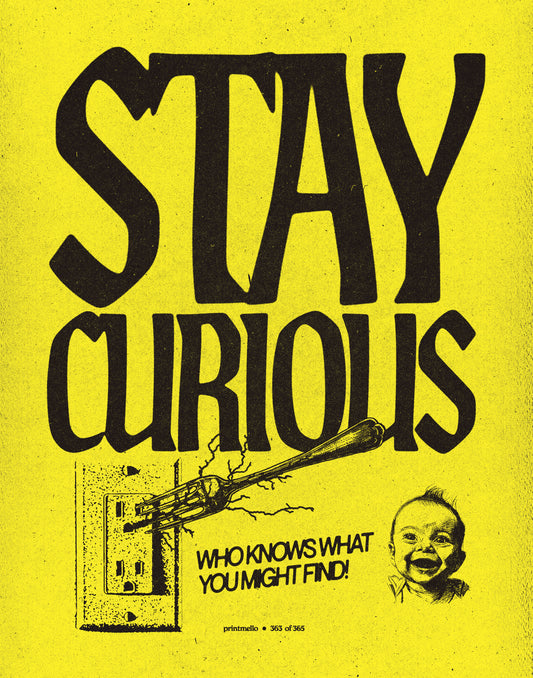 No. 363 - Stay Curious